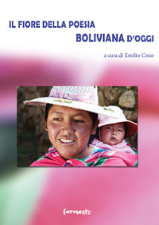 Книга fiore della poesia boliviana d'oggi 