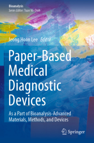 Knjiga Paper-Based Medical Diagnostic Devices Jeong Hoon Lee