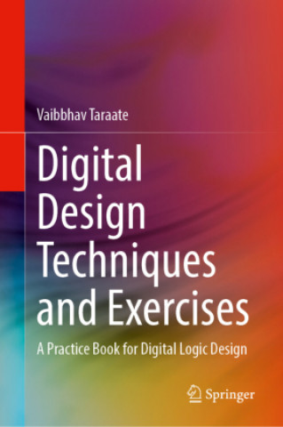 Könyv Digital Design Techniques and Exercises 