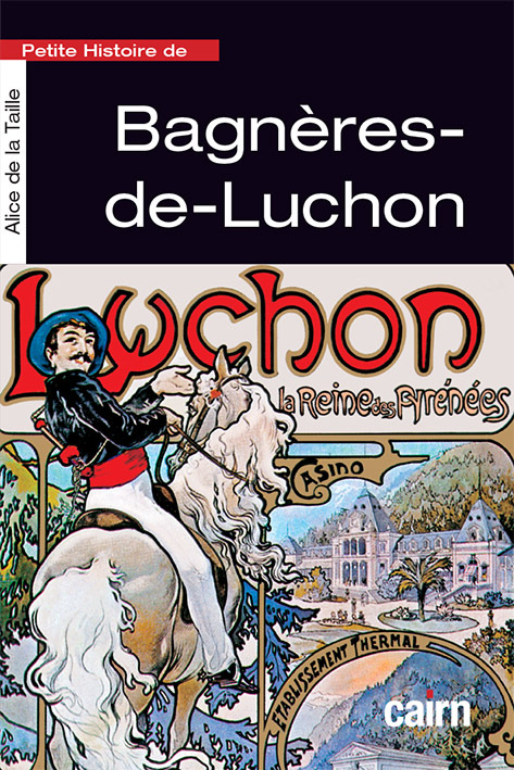 Knjiga Petite histoire de Bagnères-de-Luchon DE LA TAILLE