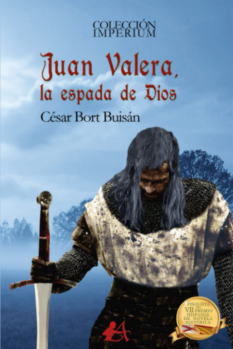Carte JUAN VALERA, LA ESPADA DE DIOS CESAR BORT BUISAN