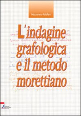 Kniha Indagine grafologica e metodo morettiano Nazzareno Palaferri