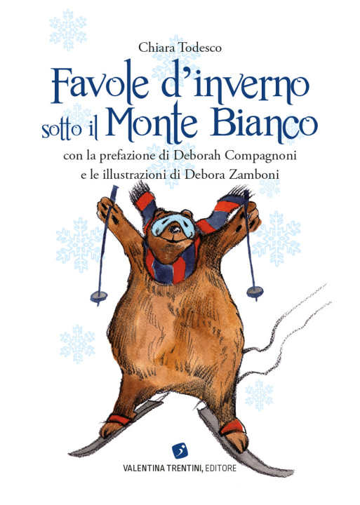 Kniha Favole d'inverno sotto il Monte Bianco Chiara Todesco