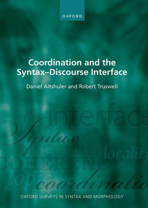 Knjiga Coordination and the Syntax - Discourse Interface Altshuler