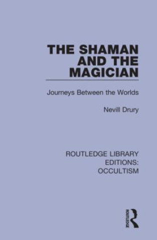 Kniha Shaman and the Magician Nevill Drury