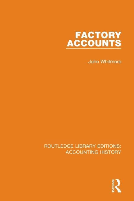 Kniha Factory Accounts John Whitmore