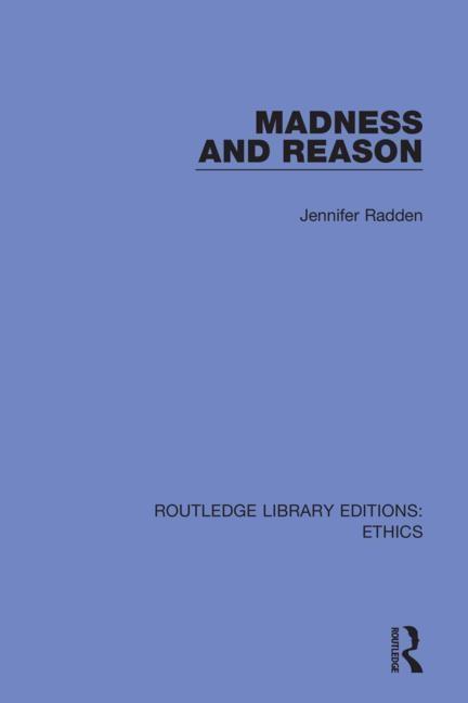 Knjiga Madness and Reason Jennifer Radden
