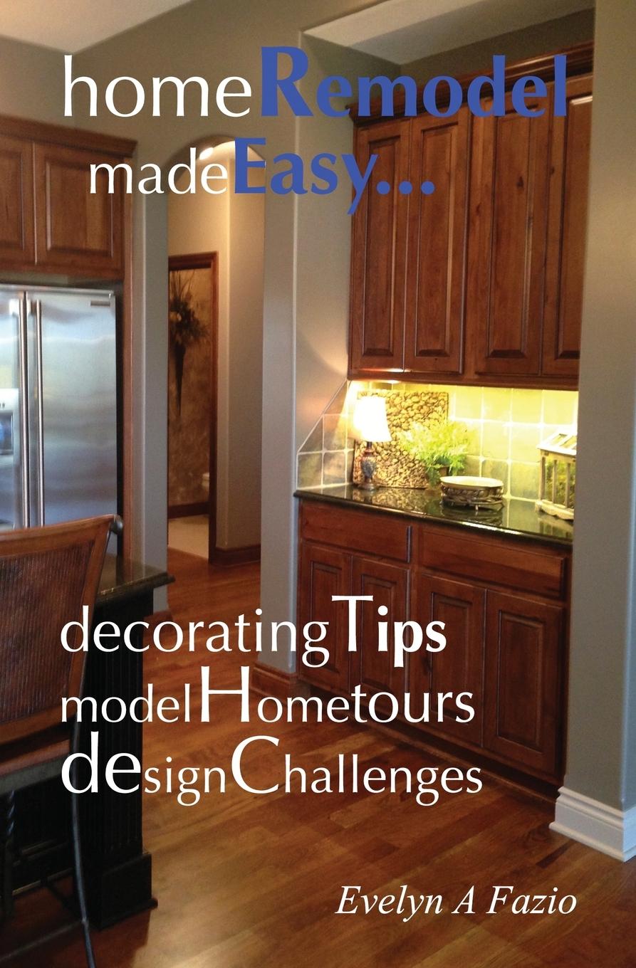 Knjiga Home Remodel Made Easy Evelyn Fazio