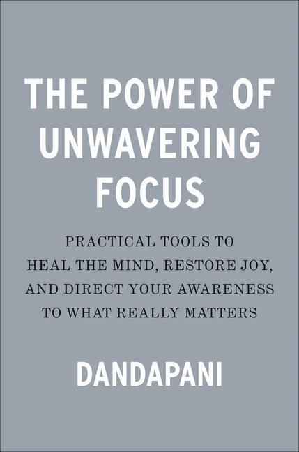 Könyv The Power of Unwavering Focus 