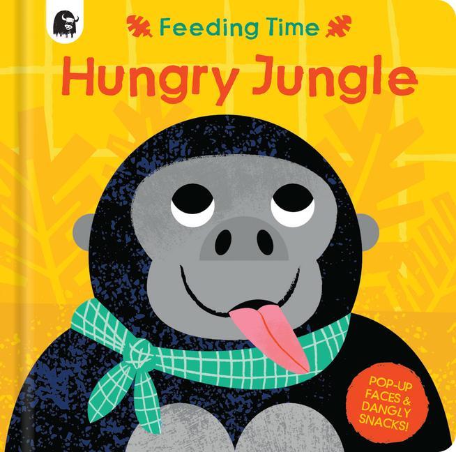 Kniha Hungry Jungle: Pop-Up Faces and Dangly Snacks! Natalie Marshall