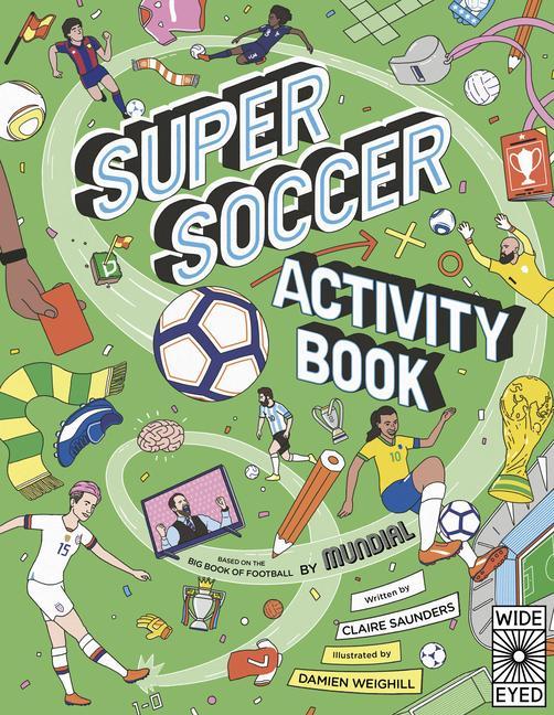 Kniha Super Soccer Activity Book: Based on the Big Book of Football Damien Weighill
