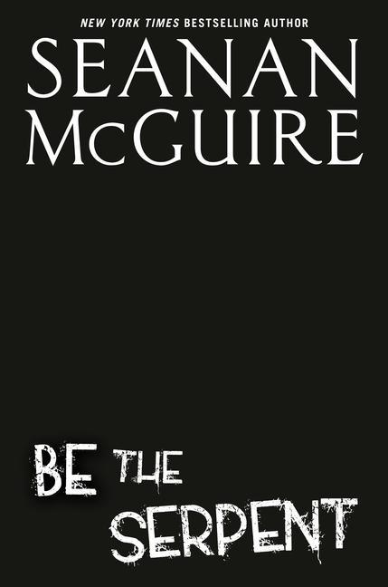 Knjiga Be the Serpent McGuire