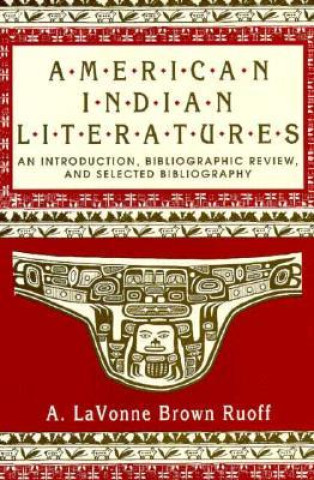 Buch American Indian Literatures A. LaVonne Brown Ruoff