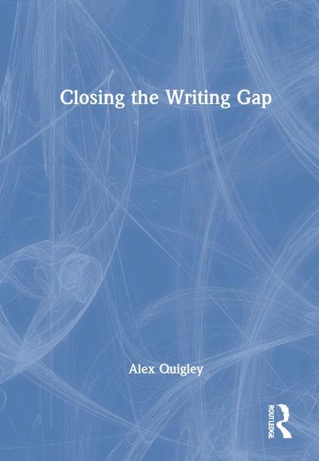 Kniha Closing the Writing Gap Quigley