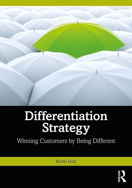 Knjiga Differentiation Strategy Kevin W. Holt