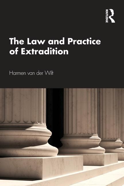 Książka Law and Practice of Extradition Harmen (University of Amsterdam) Van Der Wilt