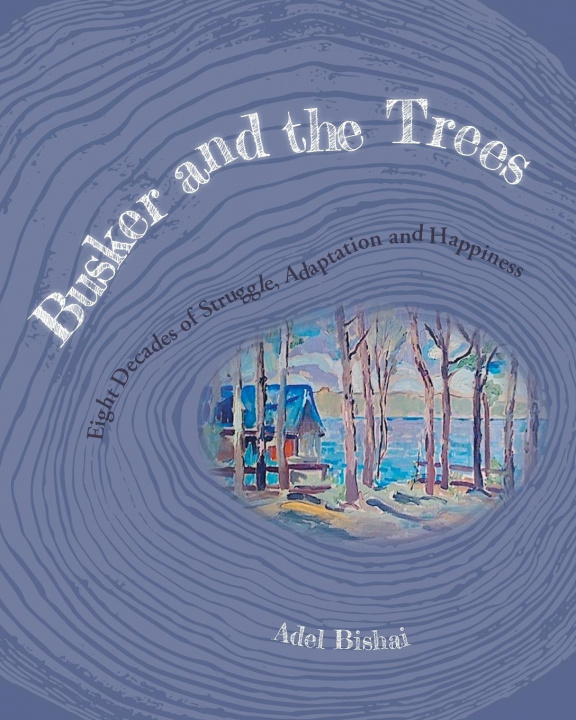 Knjiga Busker and the Trees Adel Bishai