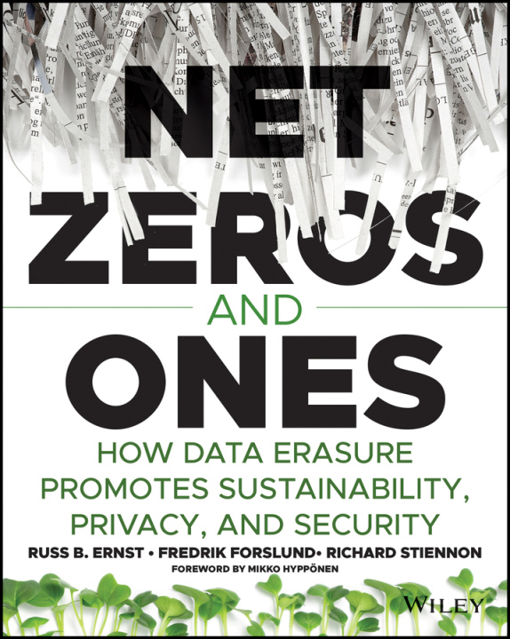 Knjiga Net Zeros and Ones - How Data Erasure Promotes Sustainability, Privacy, and Security Richard Stiennon