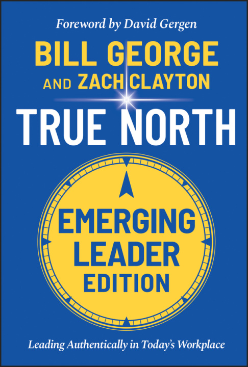 Kniha True North, Emerging Leader Edition Bill George