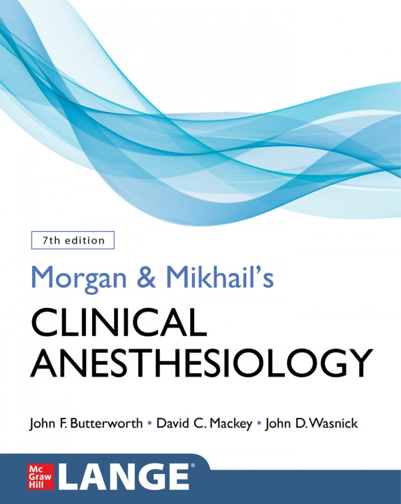 Książka Morgan and Mikhail's Clinical Anesthesiology John Wasnick