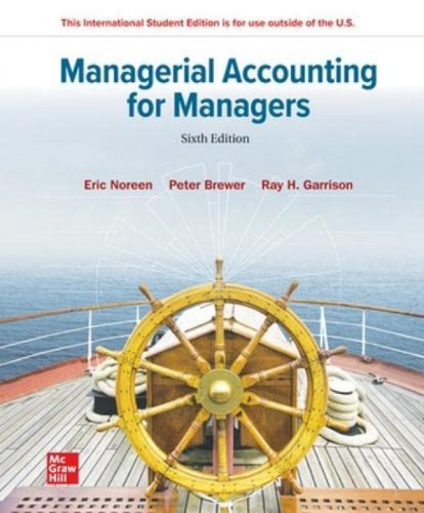 Carte ISE Managerial Accounting for Managers Eric Noreen