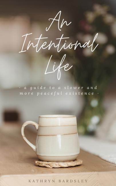 Книга Intentional Life 