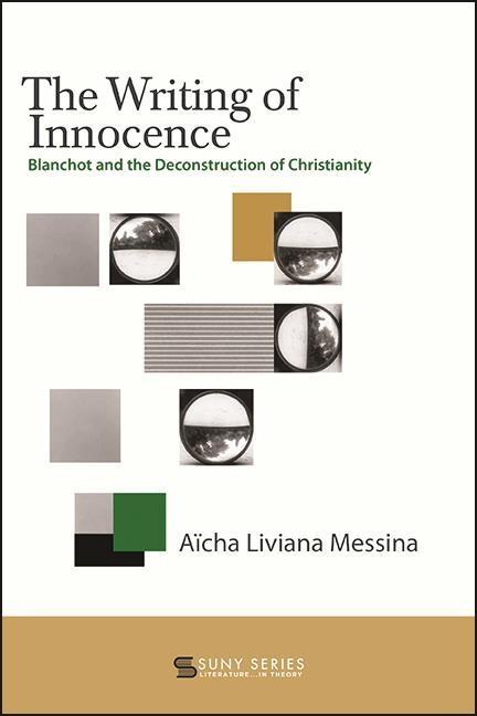 Kniha The Writing of Innocence: Blanchot and the Deconstruction of Christianity 