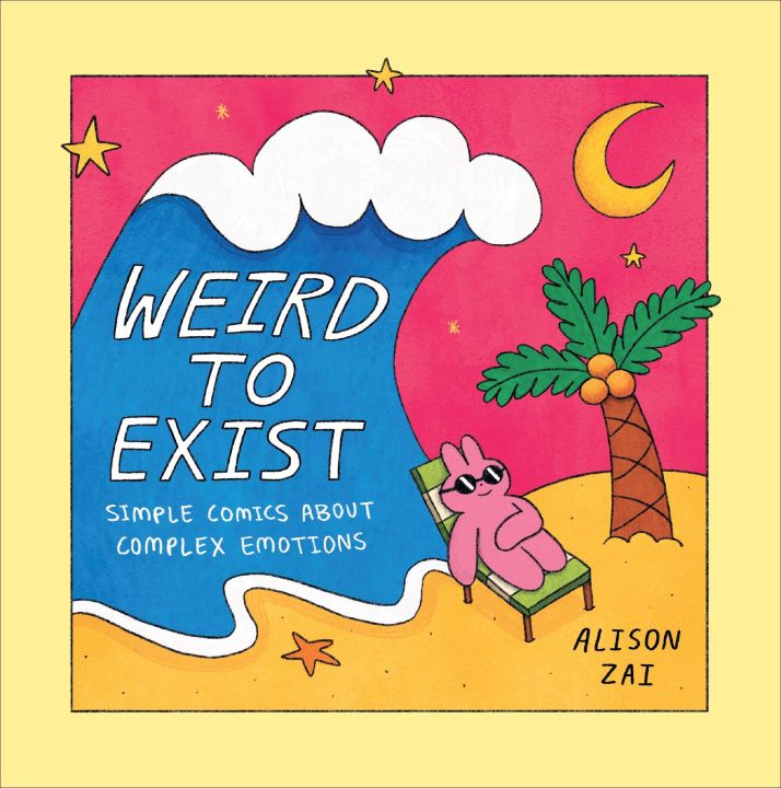 Carte Weird to Exist Alison Zai