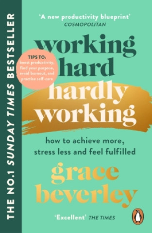 Kniha Working Hard, Hardly Working Grace Beverley