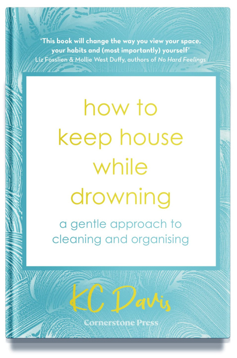 Książka How to Keep House While Drowning KC Davis