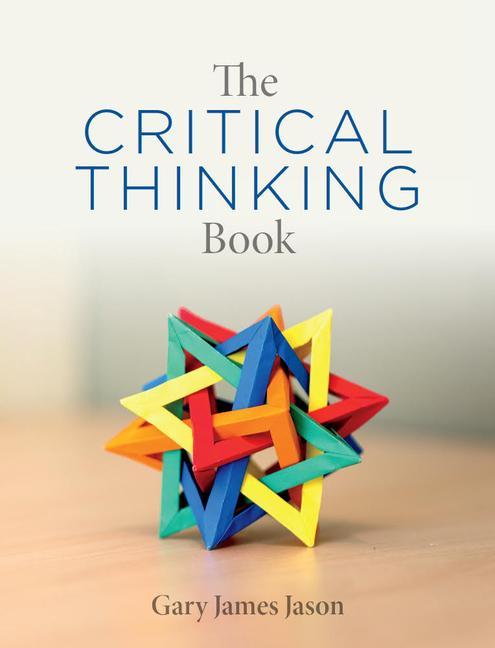 Książka Critical Thinking Book Gary James Jason