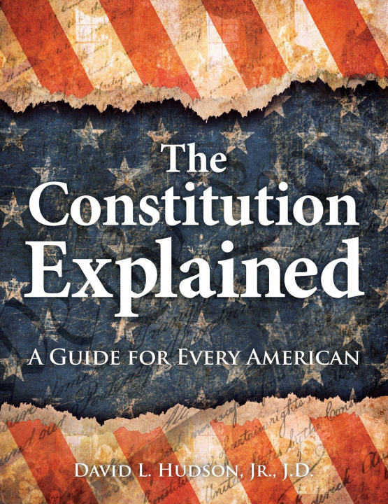 Książka The Constitution Explained: A Guide for Every American 