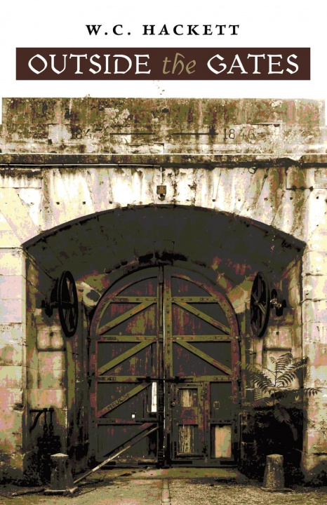 Knjiga Outside the Gates W. C. Hackett