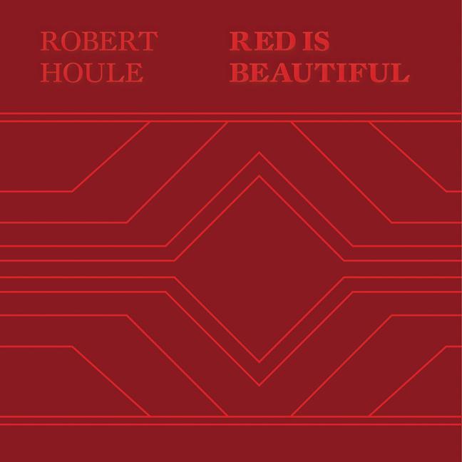 Knjiga Robert Houle: Red Is Beautiful Wanda Nanibush