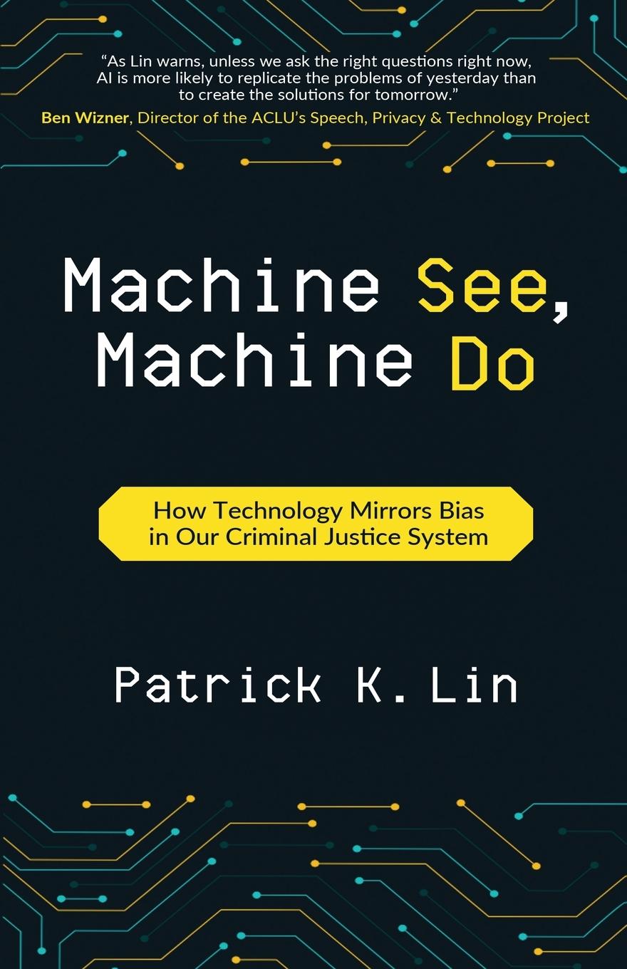 Libro Machine See, Machine Do Patrick K. Lin