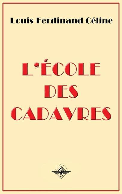Könyv L'école des cadavres Louis Ferdinand Destouches
