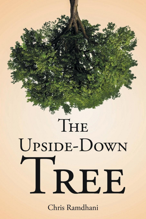 Knjiga Upside-Down Tree Chris Ramdhani