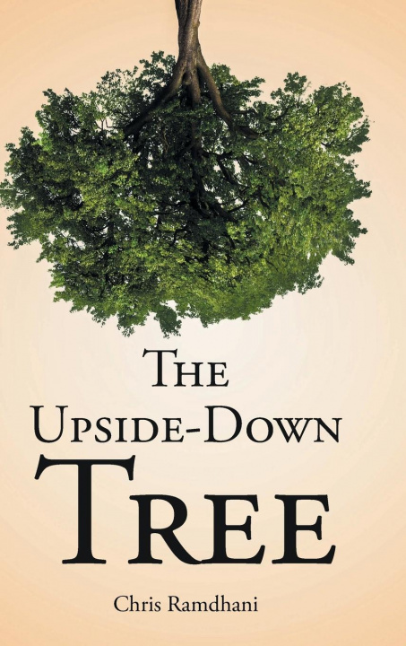 Knjiga Upside-Down Tree Chris Ramdhani