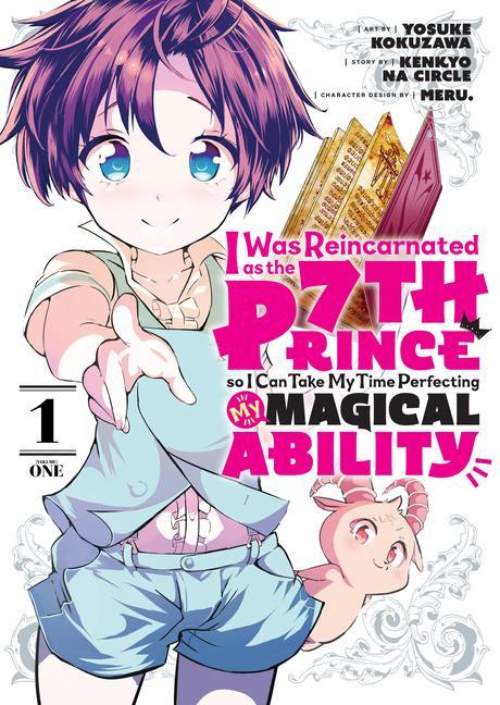 Книга I Was Reincarnated as the 7th Prince so I Can Take My Time Perfecting My Magical Ability 1 