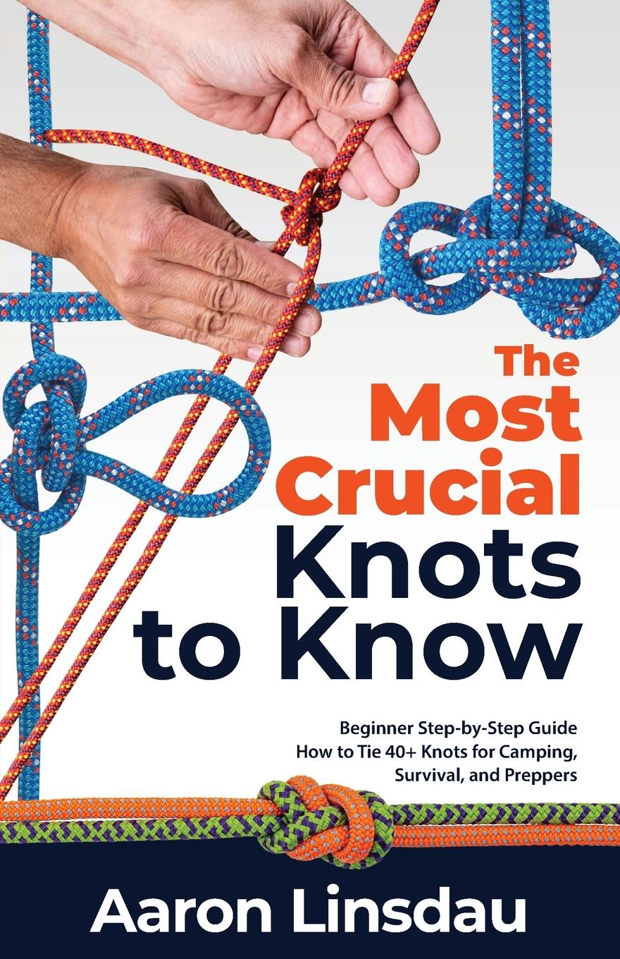 Könyv Most Crucial Knots to Know 