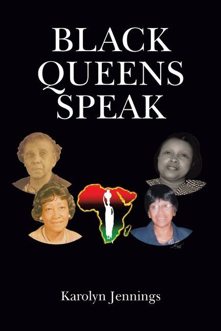 Knjiga Black Queens Speak Karolyn Jennings