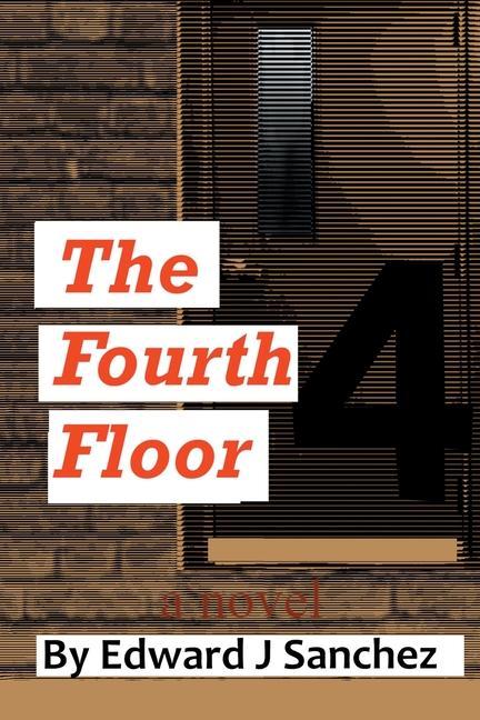 Knjiga Fourth Floor Edward J Sanchez