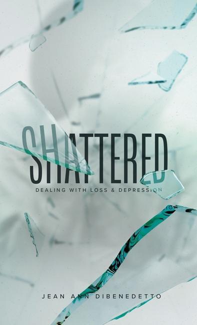 Knjiga Shattered Jean Ann DiBenedetto