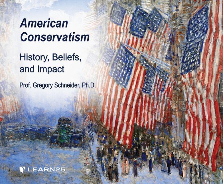 Digital American Conservatism: History, Beliefs, and Impact 