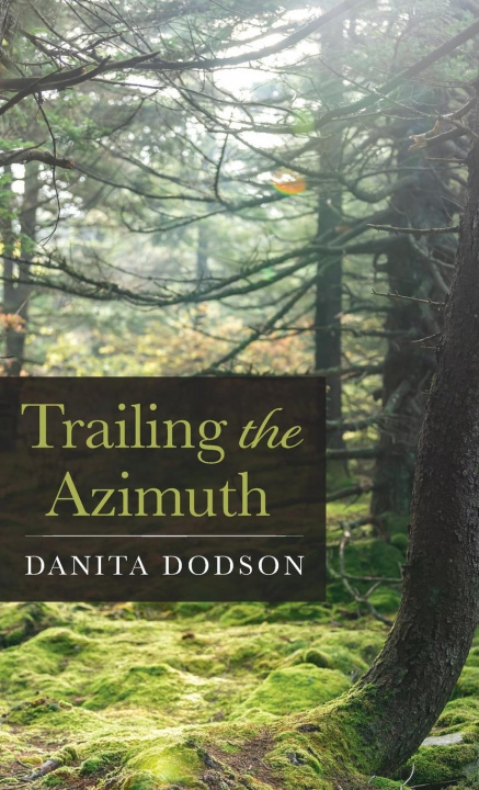 Knjiga Trailing the Azimuth Danita Dodson