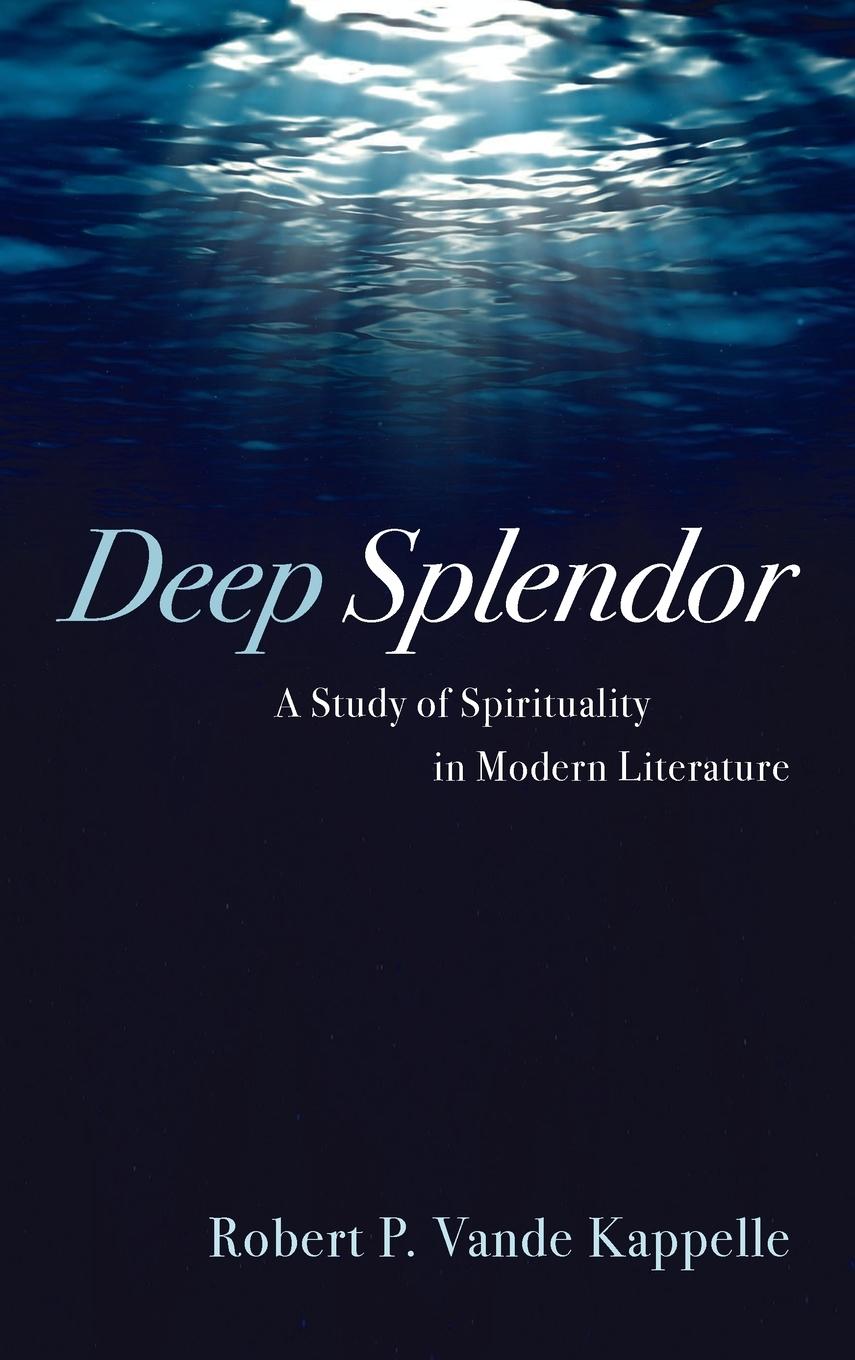Knjiga Deep Splendor Robert P. Vande Kappelle