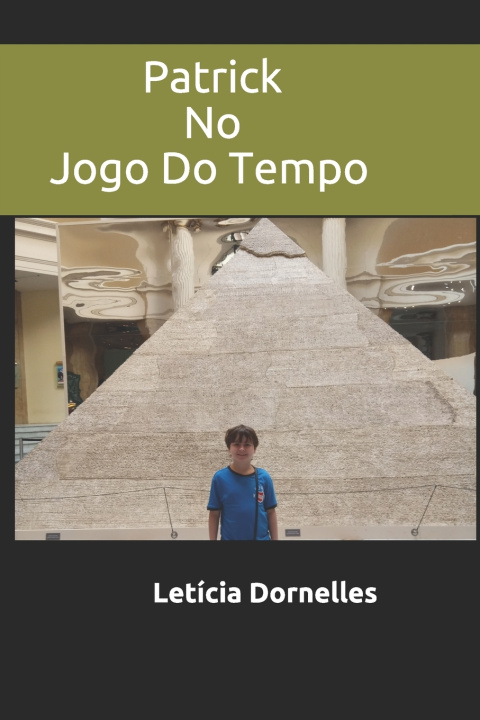 Книга Patrick no Jogo do Tempo Dornelles Leticia Dornelles