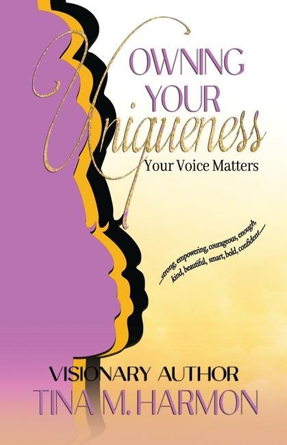 Knjiga Owning Your Uniqueness - Your Voice Matters Dana Hutchinson