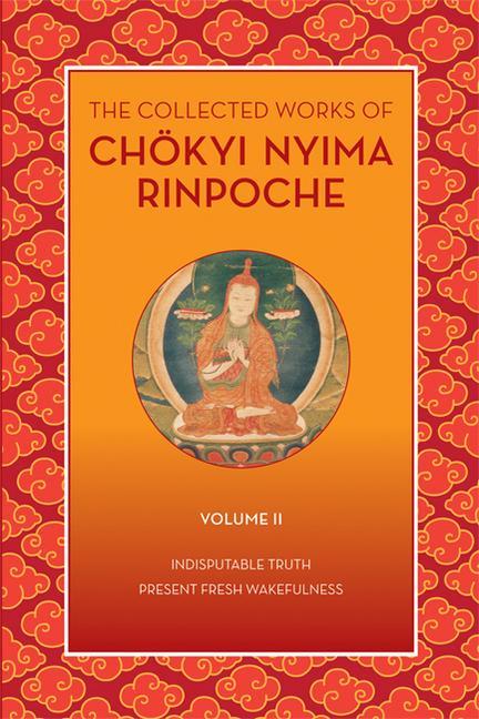 Carte Collected Works of Choekyi Nyima Rinpoche, Volume II 