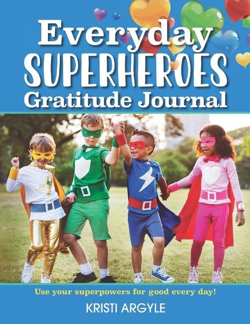 Buch Everyday Superheroes Kristi Argyle